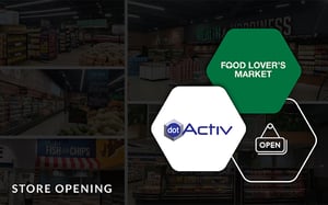 DotActiv Helps Food Lover's Market With Flagship Store Opening
