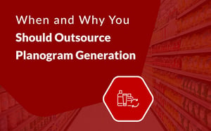 Ebook - Why You Should Consider Planogram Outsourcing